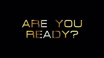 Loop of Are You Ready golden text shine video