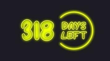 318 day left neon light animated video