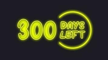 300 day left neon light animated video