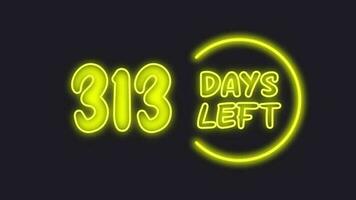 313 day left neon light animated video