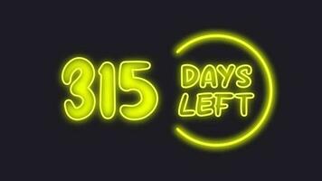 315 day left neon light animated video