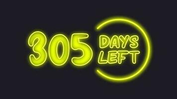 305 day left neon light animated video