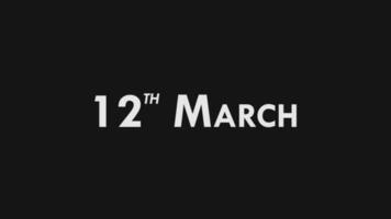 Twelfth, 12th March Text Cool and Modern Animation Intro Outro, Colorful Month Date Day Name, Schedule, History video