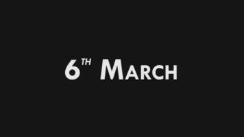 Sixth, 6th March Text Cool and Modern Animation Intro Outro, Colorful Month Date Day Name, Schedule, History video