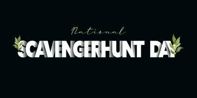 National Scavenger Hunt Day. Typography design suitable for greeting card poster and banner. vector