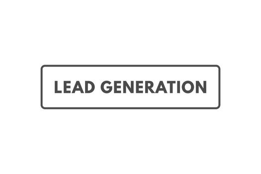 Lead Generation Button. Speech Bubble, Banner Label Lead Generation vector