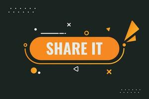 Share It Button. Speech Bubble, Banner Label Share It vector