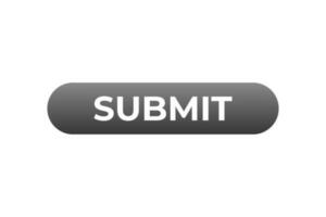 Submit Button. Speech Bubble, Banner Label Submit vector