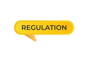 Regulation Button. Speech Bubble, Banner Label Regulation vector