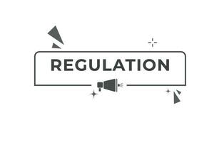 Regulation Button. Speech Bubble, Banner Label Regulation vector