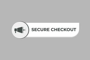 Secure Checkout Button. Speech Bubble, Banner Label Secure Checkout vector