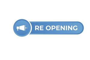 Re Opening Button. Speech Bubble, Banner Label Re Opening vector