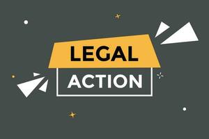 Legal action Button. Speech Bubble, Banner Label Legal action vector