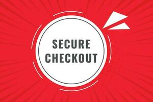 Secure Checkout Button. Speech Bubble, Banner Label Secure Checkout vector