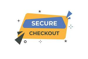 Secure Checkout Button. Speech Bubble, Banner Label Secure Checkout vector