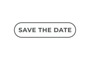 Save the Date Button. Speech Bubble, Banner Label Save the Date vector