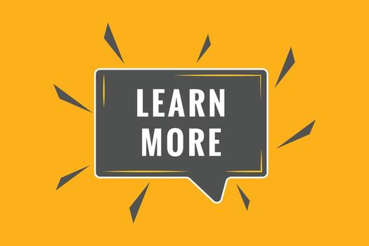 Learn More Button. Speech Bubble, Banner Label Learn More vector