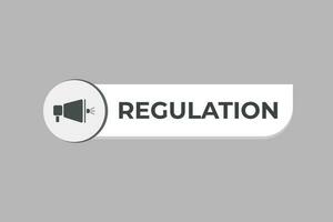 Regulation Button. Speech Bubble, Banner Label Regulation vector