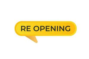 Re Opening Button. Speech Bubble, Banner Label Re Opening vector