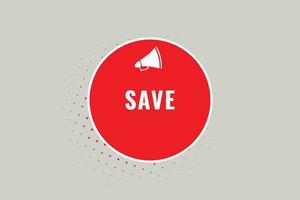 Save Button. Speech Bubble, Banner Label Save vector