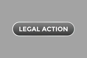 legal acción botón. habla burbuja, bandera etiqueta legal acción vector