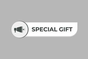 Special Gift Button. Speech Bubble, Banner Label Special Gift vector