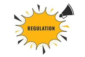 Regulation Button. Speech Bubble, Banner Label Regulation vector