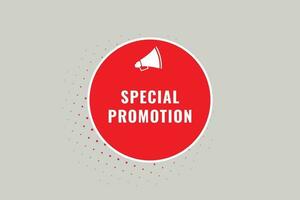 Special Promotion Button. Speech Bubble, Banner Label Special Promotion vector