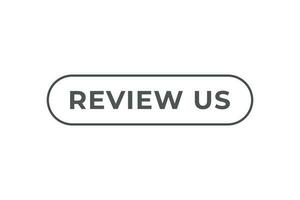 Review Us Button. Speech Bubble, Banner Label Review Us vector