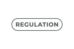 Regulation Button. Speech Bubble, Banner Label Regulation vector