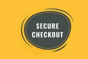 Secure Checkout Button. Speech Bubble, Banner Label Secure Checkout vector