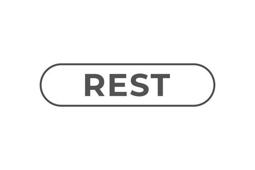Rest Button. Speech Bubble, Banner Label Rest vector