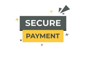 Secure Payment Button. Speech Bubble, Banner Label Secure Payment vector