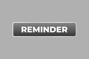 Reminder Button. Speech Bubble, Banner Label Reminder vector