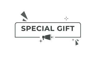 Special Gift Button. Speech Bubble, Banner Label Special Gift vector