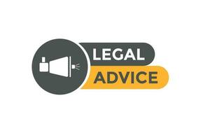Legal advice Button. Speech Bubble, Banner Label Legal advice vector