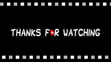 Animated thank you for watching text with film roll background. Suitable for end screen of video. video