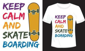 Keep Calm and Skate Boarding T-shirt Design vector