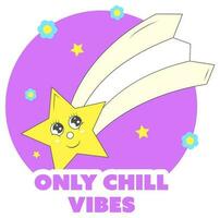 Only Chill Vibes Font With Funny Star, Flowers On Purple And White Background. vector