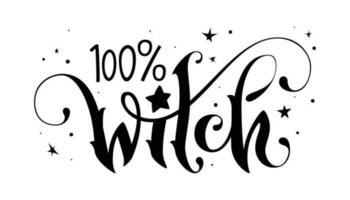 Modern hand drawn script style lettering phrase - 100 percent Witch quote. Logo, print, poster, card, t-short, invintation, smm isolated black design element. vector