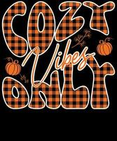 Cozv vibes only autumn shirt design vector