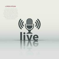 Microphone icon in flat style. Live broadcast vector illustration on white isolated background. Sound record business concept.