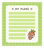 Cute to do list template with a strawberry. Kawaii design of daily planner, schedule or checklist. Perfect for planning, memo, notes and self-organization. Vector hand-drawn illustration.