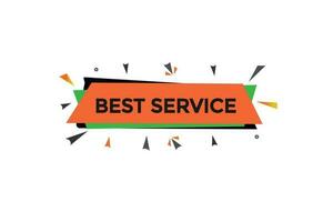 best service  vectors, sign, level bubble speech best service vector