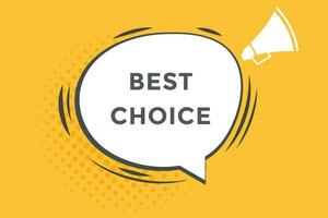 best choice  vectors, sign, level bubble speech best choice vector