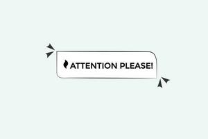 attention please  vectors, sign, level bubble speech attention please vector