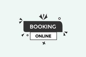 booking online vectors, sign, level bubble speech booking online vector