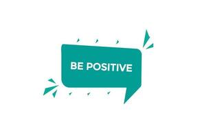 be positive vectors, sign, level bubble speech be positive vector