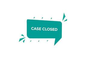 case closed vectors, sign, level bubble speech case closed vector