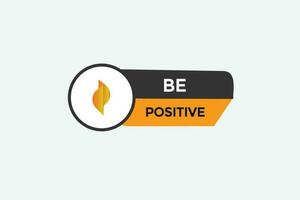 be positive vectors, sign, level bubble speech be positive vector